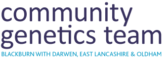 Community Genetics Team - Blackburn with Darwen, East Lancs & Oldham